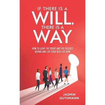 If There Is a Will, There Is a Way