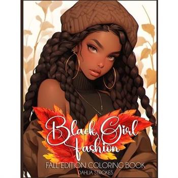 Black Girl Fashion Fall Edition Coloring Book