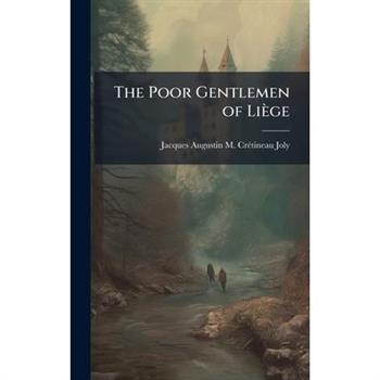 The Poor Gentlemen of Li癡ge