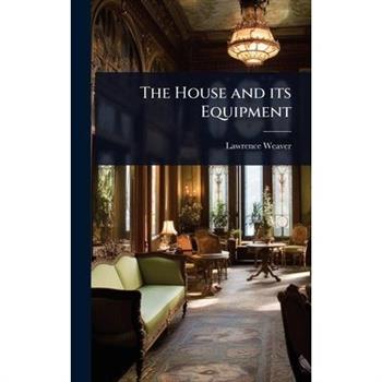 The House and its Equipment