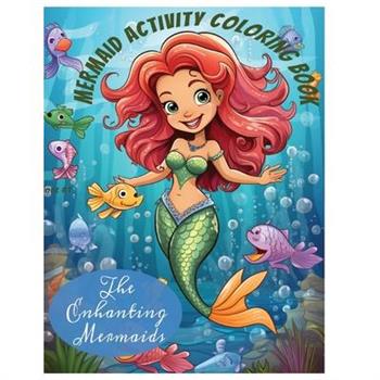 The Enchanting Mermaids