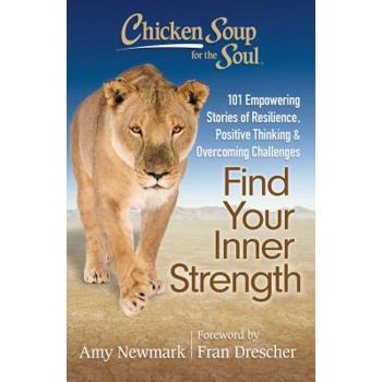 Chicken Soup for the Soul Find Your Inner Strength