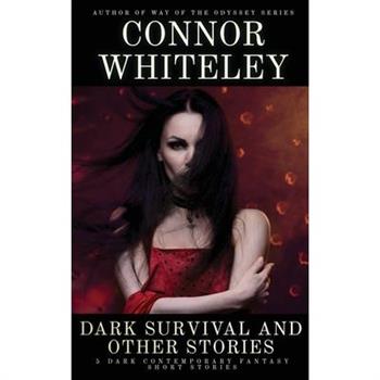 Dark Survival and Other Stories