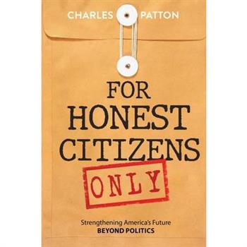 For Honest Citizens Only