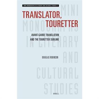Translator, Touretter: Avant-Garde Translation and the Touretter Sublime