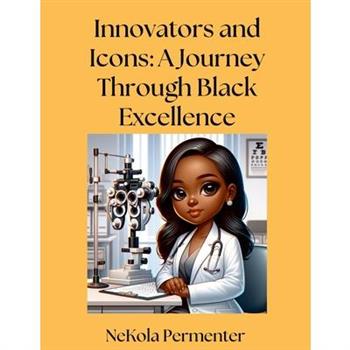Innovators and Icons