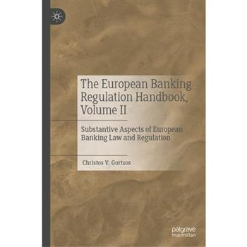 The European Banking Regulation Handbook, Volume II