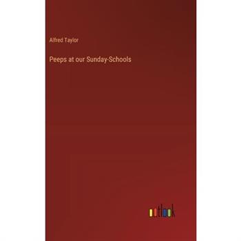 Peeps at our Sunday-Schools