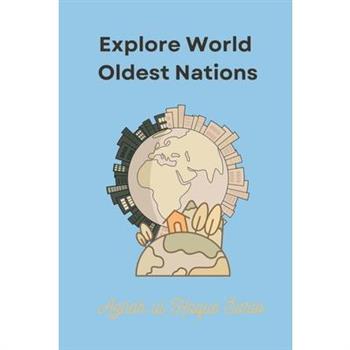 Explore World Oldest Nations