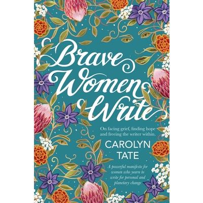 Brave Women Write