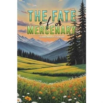 The Fate of A Mercenary