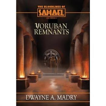 The Bloodlines of Sahael Volume Two Book Four