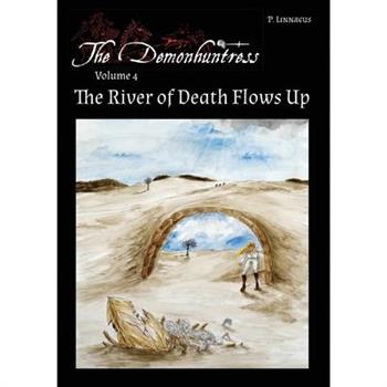 The River of Death Flows Up