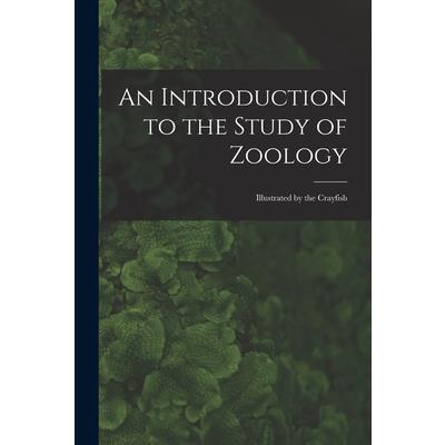 An Introduction to the Study of Zoology