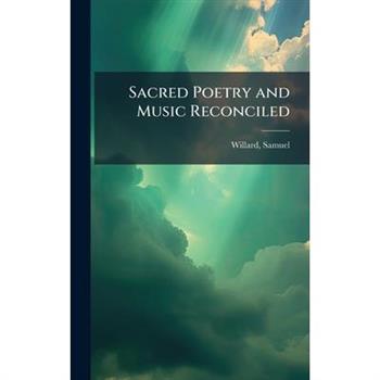Sacred Poetry and Music Reconciled