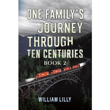 One Family's Journey Through Ten Centuries - Book 2