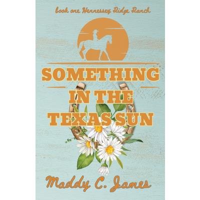 Something In The Texas Sun