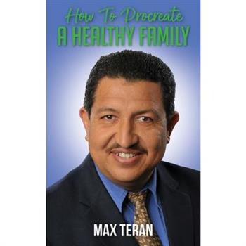 How To Procreate A Healthy Family - English Edition