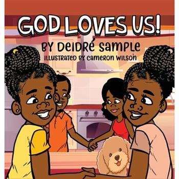 God Loves Us!