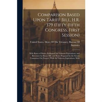 Comparison Based Upon Tariff Bill, H.R. 379 (Fifty-Fifth Congress, First Session)