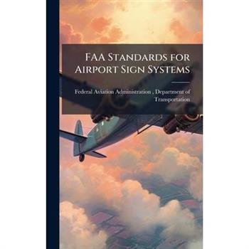 FAA Standards for Airport Sign Systems