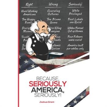 Because, Seriously America, Seriously!