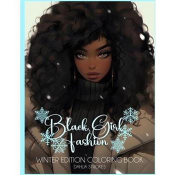 Black Girl Fashion Winter Edition Coloring Book