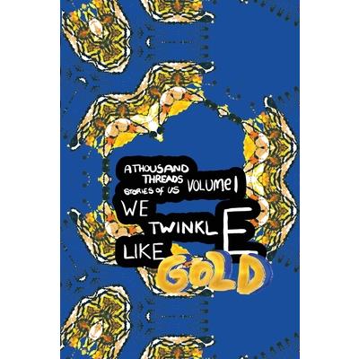 We Twinkle Like Gold