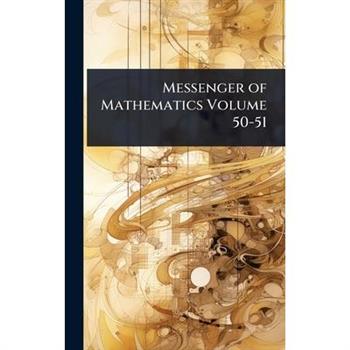 Messenger of Mathematics Volume 50-51