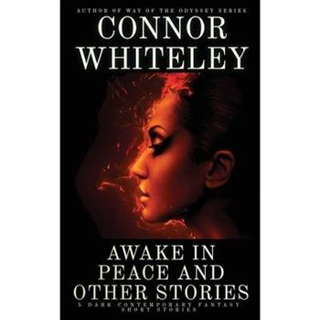 Awake In Peace And Other Stories