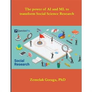 The power of AI and ML to transform Social Science Research