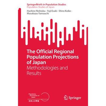 The Official Regional Population Projections of Japan