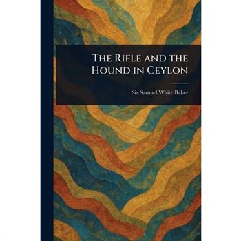 The Rifle and the Hound in Ceylon
