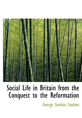 Social Life in Britain from the Conquest to the Reformation