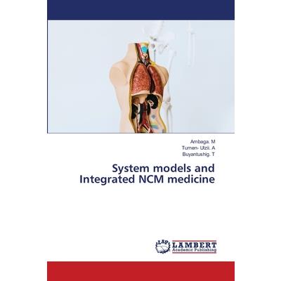 System models and Integrated NCM medicine