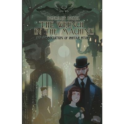 The Wrench in the Machine