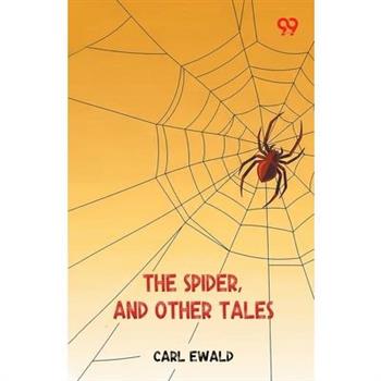 The Spider, And Other Tales