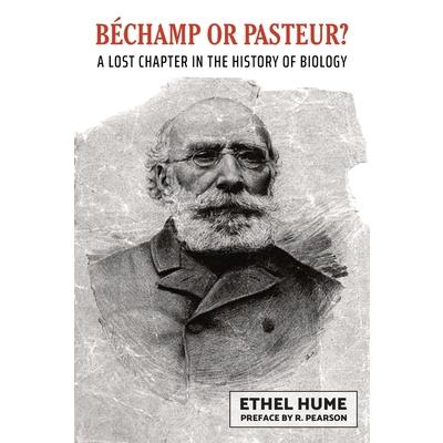 Bechamp or Pasteur?