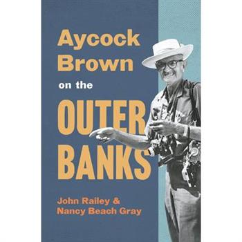 Aycock Brown on the Outer Banks