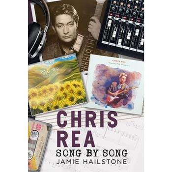 Chris Rea - Song by Song