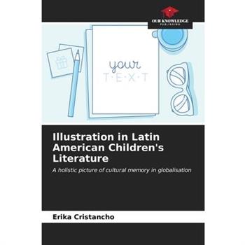 Illustration in Latin American Children’s Literature