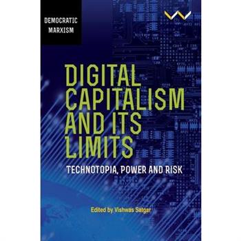Digital Capitalism and Its Limits