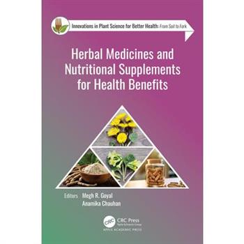 Herbal Medicines and Nutritional Supplements for Health Benefits