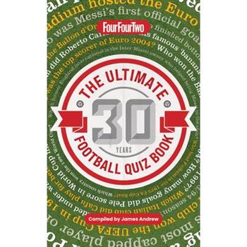 The Ultimate Fourfourtwo Football Quiz Book