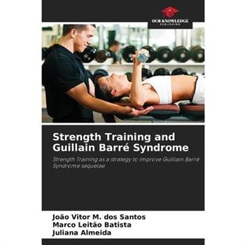 Strength Training and Guillain Barr矇 Syndrome