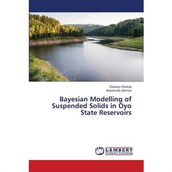 Bayesian Modelling of Suspended Solids in Oyo State Reservoirs