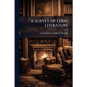 A Survey of Texas Literature