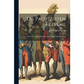Die Pacifizirten Extreme