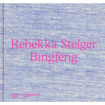 Rebekka Steiger: Bīngfēng