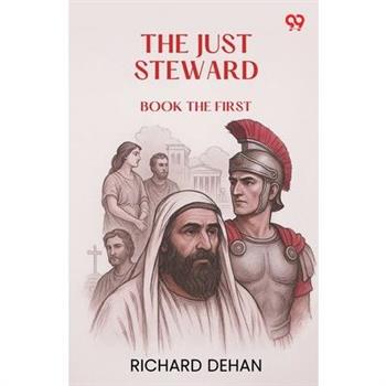 The Just Steward Book the First